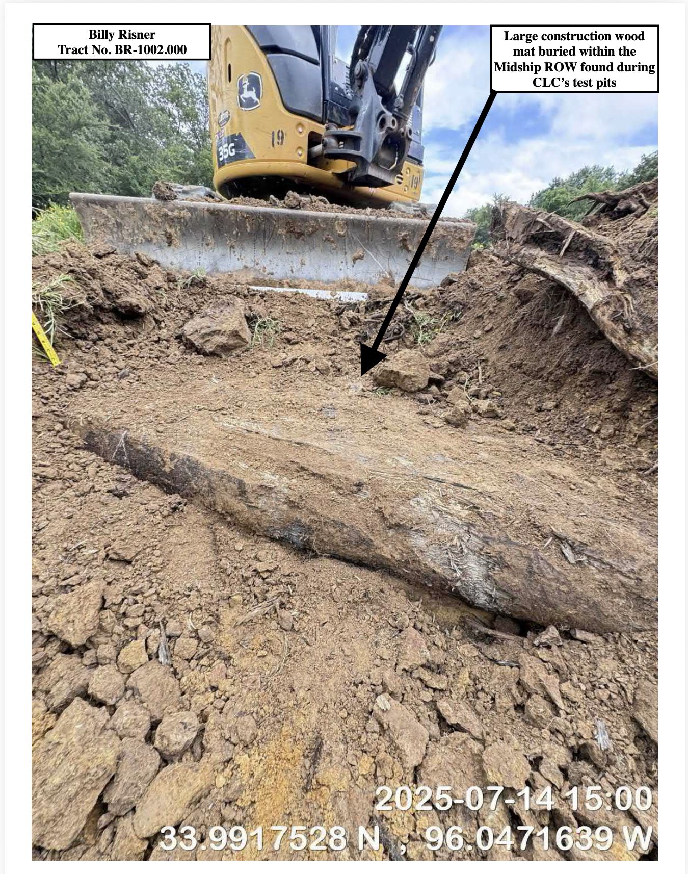 Annotated photo from the Billy Risner tract showing a large construction wood mat buried within the Midship right-of-way, uncovered by an excavator during a CLC test pit